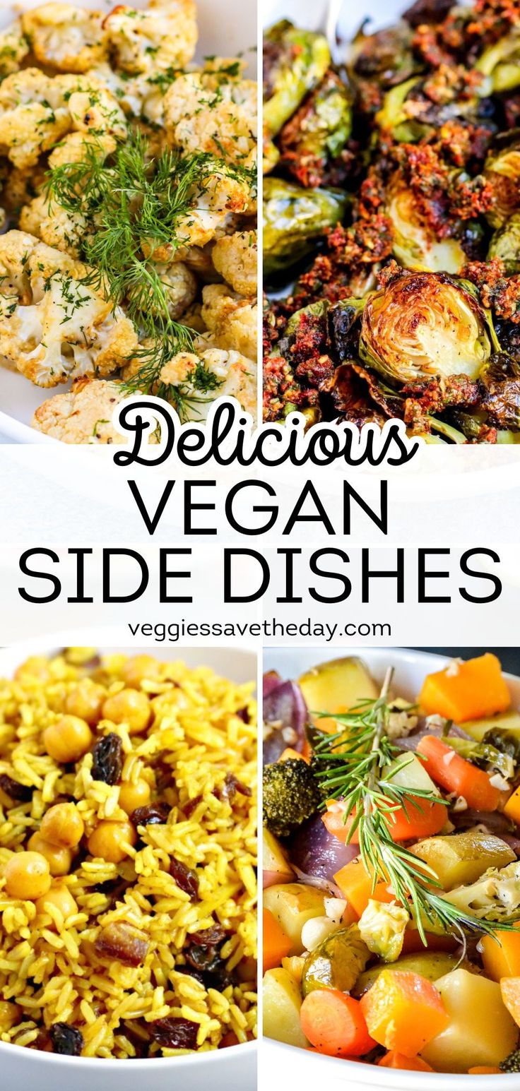 four different side dishes with the words delicious, vegan side dishes on top and bottom