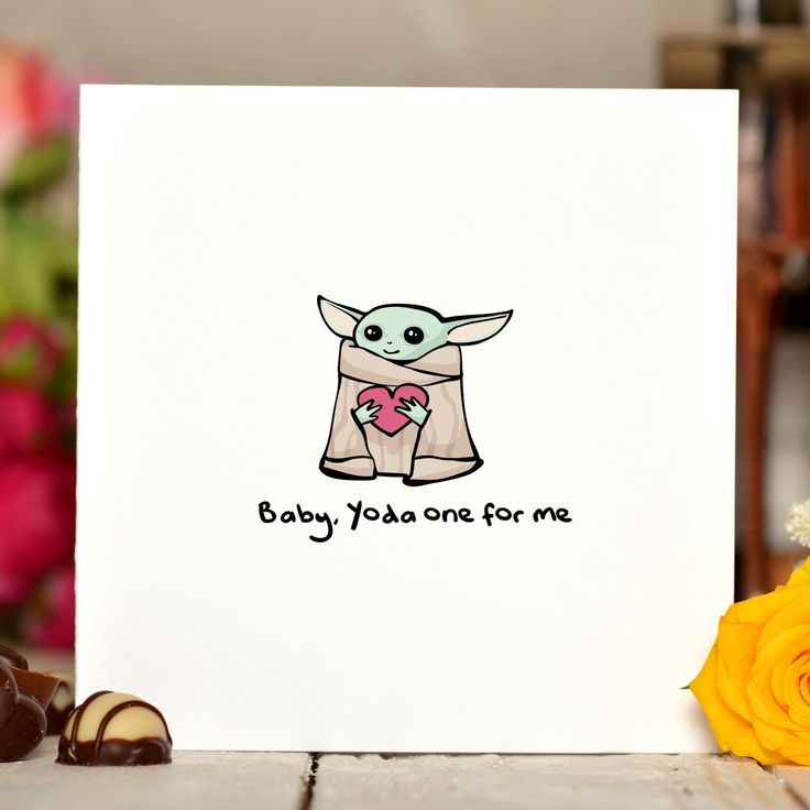 baby yoda one for me greeting card with chocolates and flowers in the background