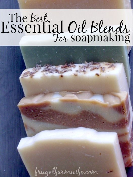 the best essential oil blends for soapmaking and handmade soap bars with text overlay