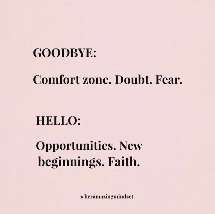 the words goodbye, comfort zone, doubt fear hello opportunity new beginnings faith on pink paper