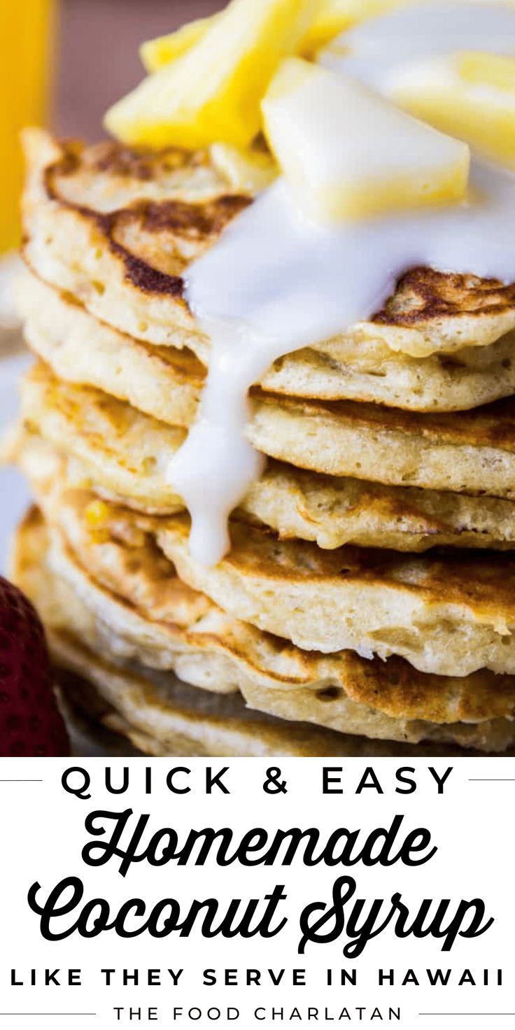 stack of homemade coconut syrup pancakes with text overlay that reads, quick and easy homemade coconut syrup like the food hawaiian