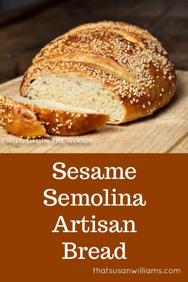 sesame semolna artisan bread on a cutting board with text overlay