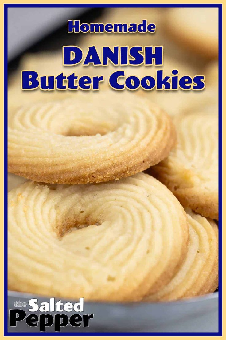 homemade danish butter cookies stacked on top of each other in front of the words salted pepper