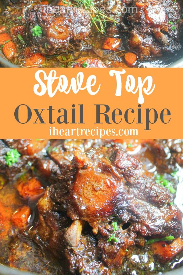 the recipe for stove top oxtail is shown with carrots and meat in it