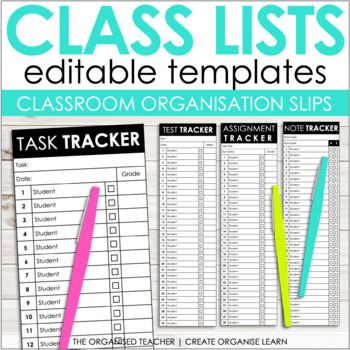 three classroom organization slips with the text, class lists editable templates and task tracker