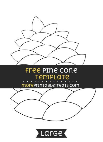 a pine cone with the text free pine cone template for more printable treats on it