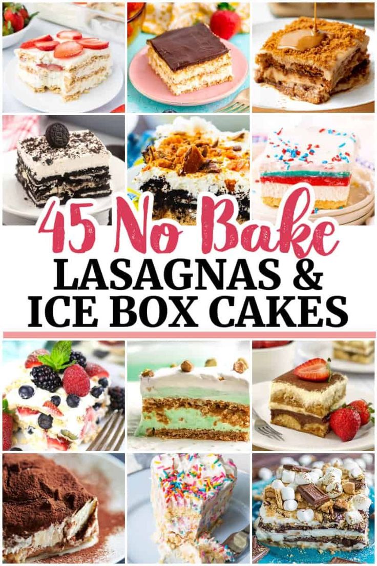 45 no bake lasagnas and ice box cakes