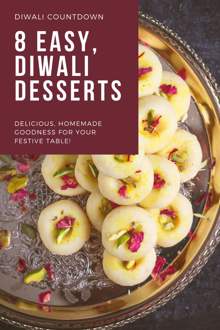 small desserts on a plate with the title 8 easy diwali desserts delicious homemade goodness for your festive table