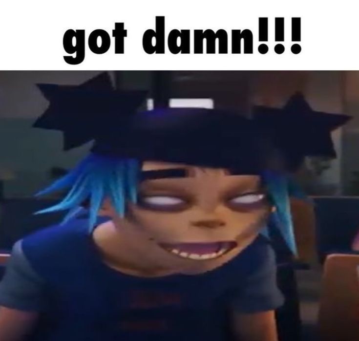 a cartoon character with blue hair wearing a black hat and text that reads, got damn