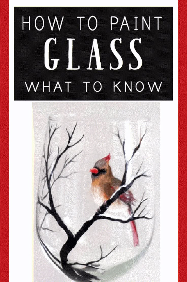 a glass with a bird painted on it and the words how to paint glass what to know