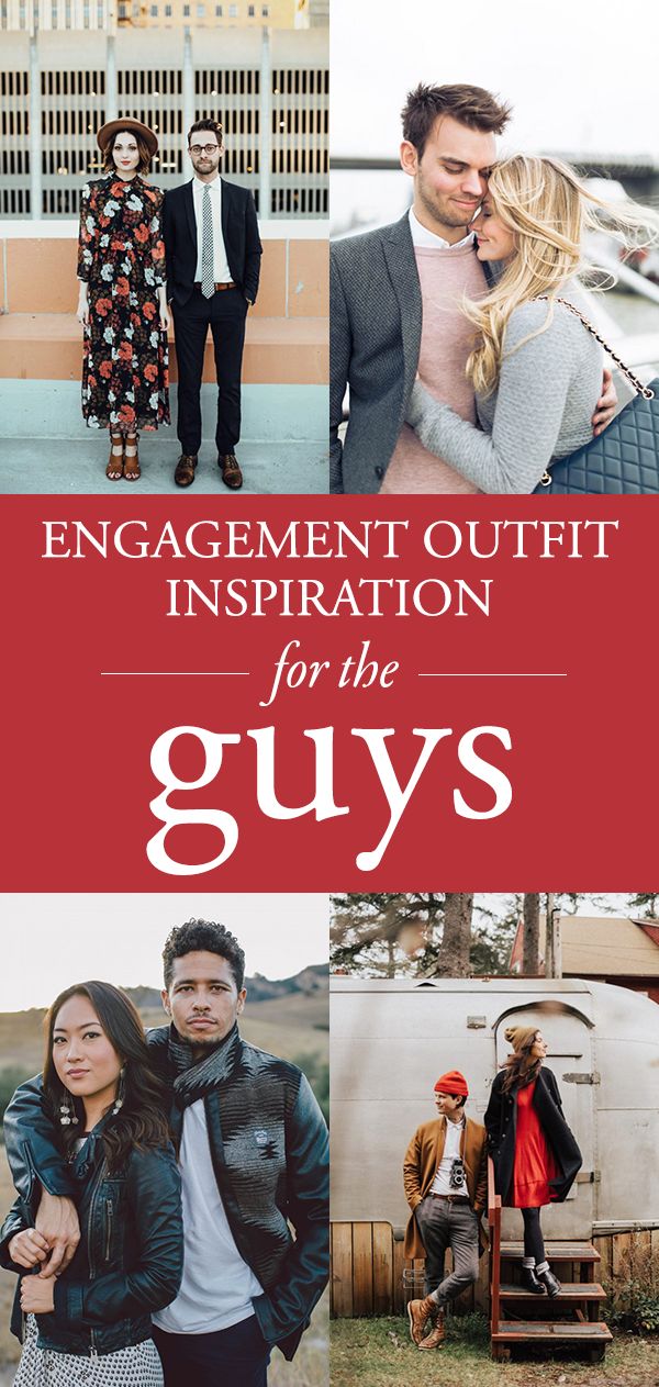 the cover of engagement outfit inspiration for the guys, with photos of people standing in front of