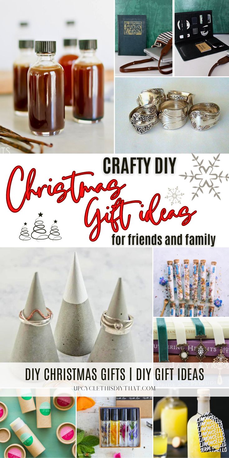 christmas gift ideas for friends and family with text overlay that reads, crafty diy gifts for friends and family