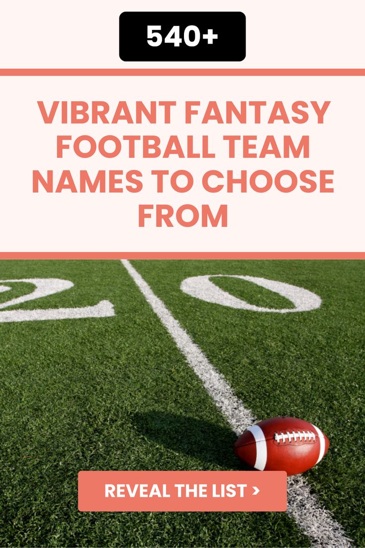 a football field with the words, vibrant fantasy football team names to choose from reveal the list