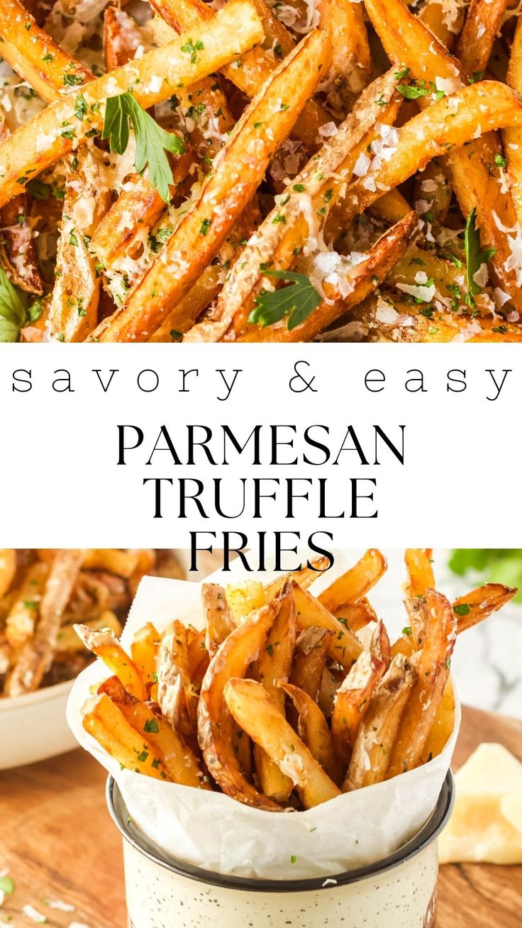 savory and easy parmesan truffle fries