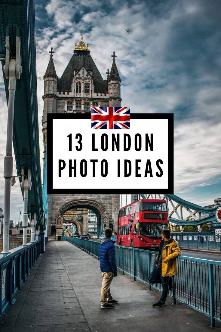 two people standing on a bridge with the words 13 london photo ideas in front of them