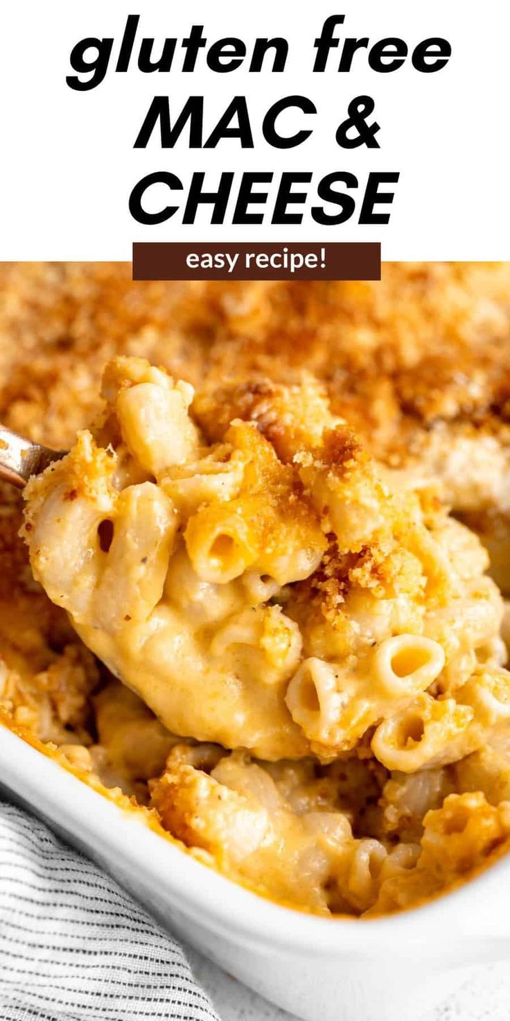 macaroni and cheese in a white casserole dish with text overlay that reads gluten free mac & cheese easy recipe