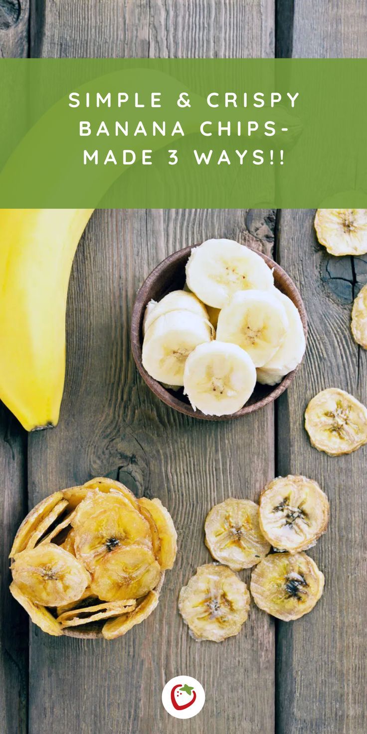 bananas and chips on a wooden table with the words simple & crispy banana chips made 3 ways