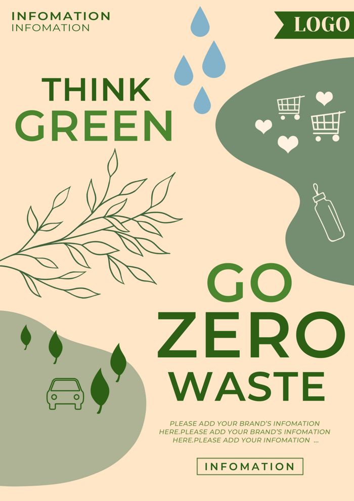 a poster with the words think green go zero waste