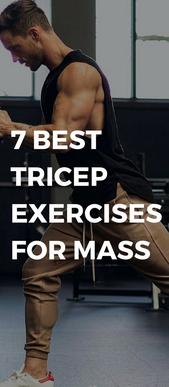 a man doing exercises with the words 7 best tricep exercises for mass