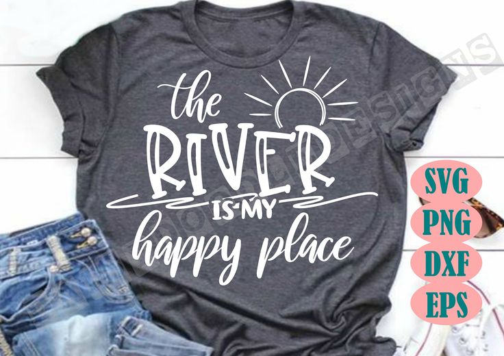 the river is my happy place t - shirt with sun on it and denim shorts