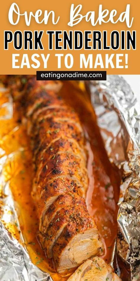 an oven baked pork tenderloin in foil with text overlay