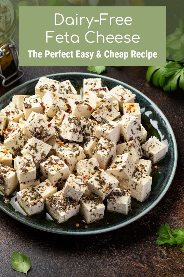 dairy - free feta cheese is the perfect easy and cheap appetizer for any meal