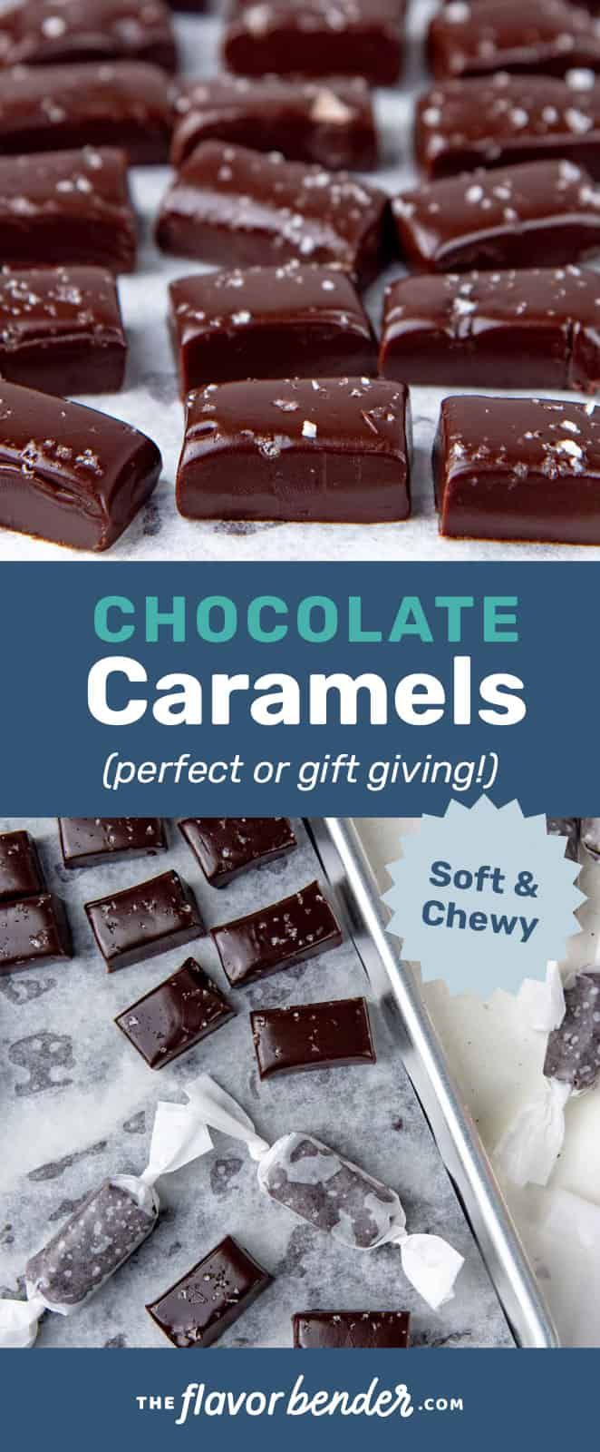 chocolate caramels perfect or gift giving soft and chewy, these are so good