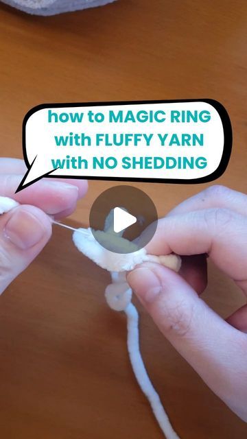 someone is knitting yarn with the words how to magic ring with fluffy yarn and no shedding