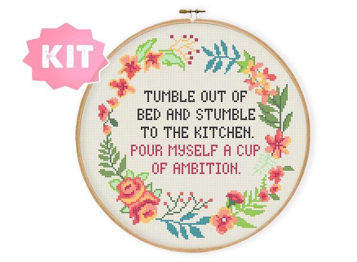 a cross stitch pattern with the words tumble out of bed and stumble to the kitchen