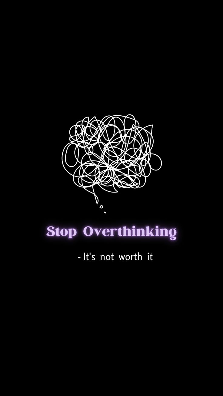 Stop Overthinking ,Quotes Stop Overthinking Quotes Aesthetic, Don't Overthink It Wallpaper Aesthetic, Stop Overthinking Vision Board, Dont Overthink Wallpaper, Stop Overthinking Quotes Wallpaper, Stop Overthinking Aesthetic, Overthinker Quotes Wallpaper, No More Overthinking, Wallpaper For Overthinkers