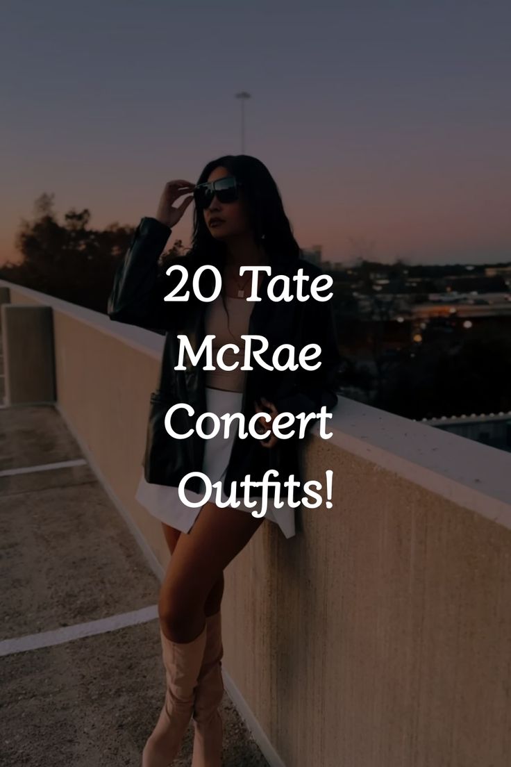 a woman leaning against a wall with the words 20 tate mccrae concert outfits