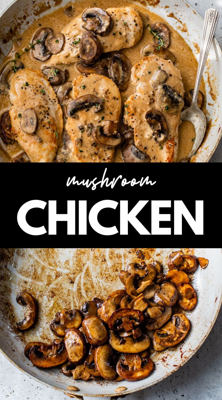 chicken with mushrooms and gravy in a skillet next to the words mushroom chicken