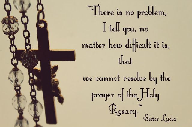 A Flower of God: Wednesday's quotes: Rosary Rosary Quotes, Saint Quotes Catholic, Wednesday Quotes, Rosary Prayer, Praying The Rosary, Gospel Message, Holy Rosary, The Holy Land, Blessed Mother Mary