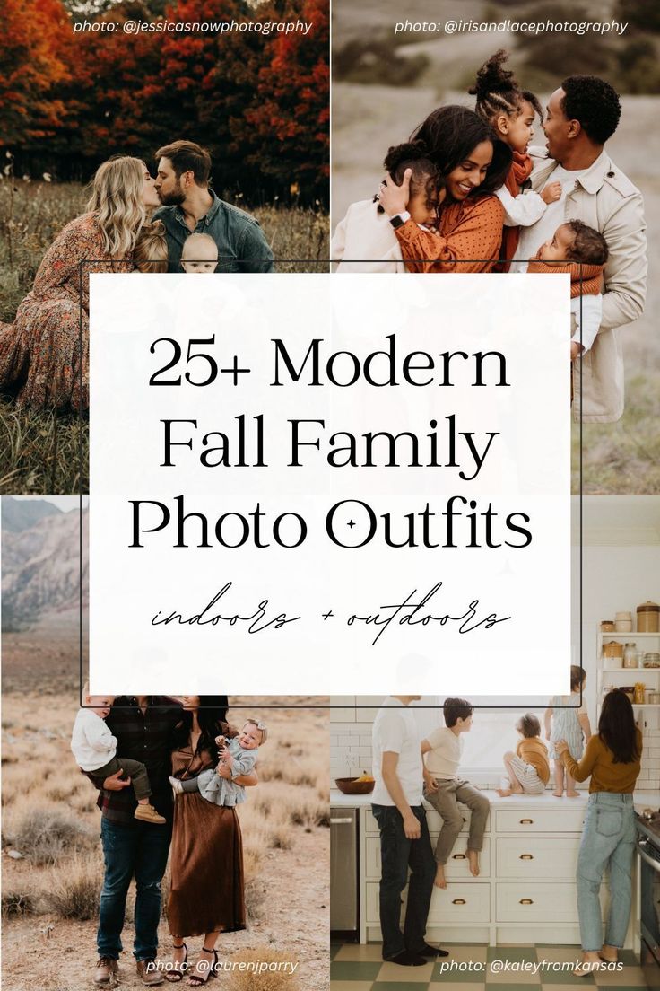 the 25 modern fall family photo outfits are featured in this collage with text overlays