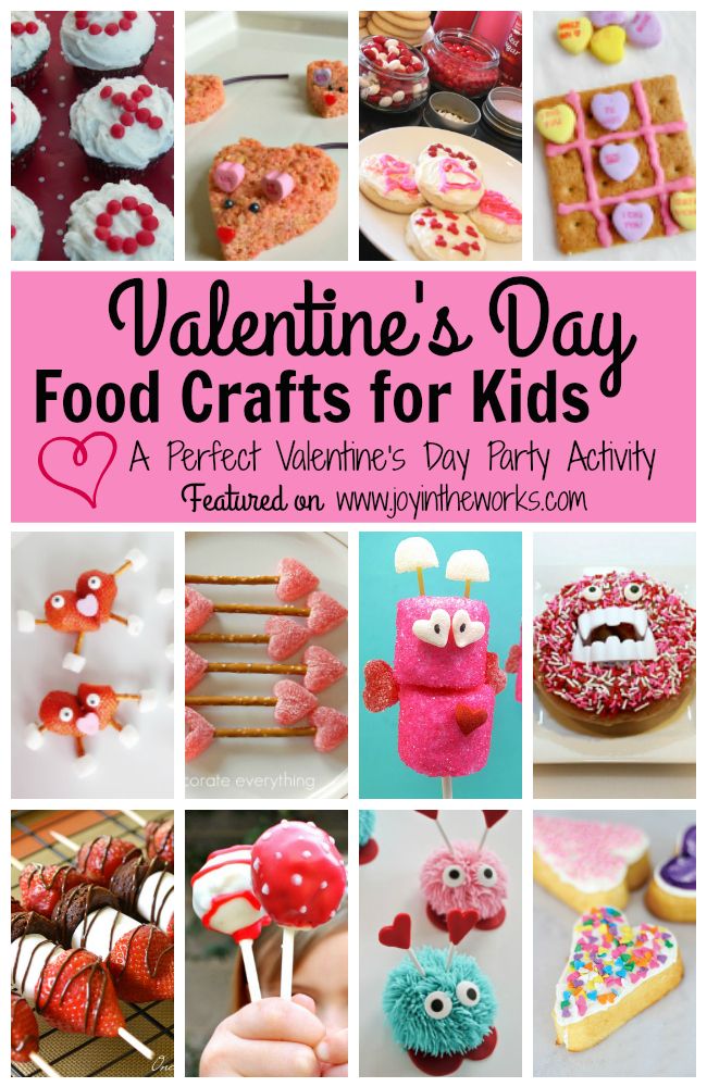 valentine's day food crafts for kids to make, including treats and desserts