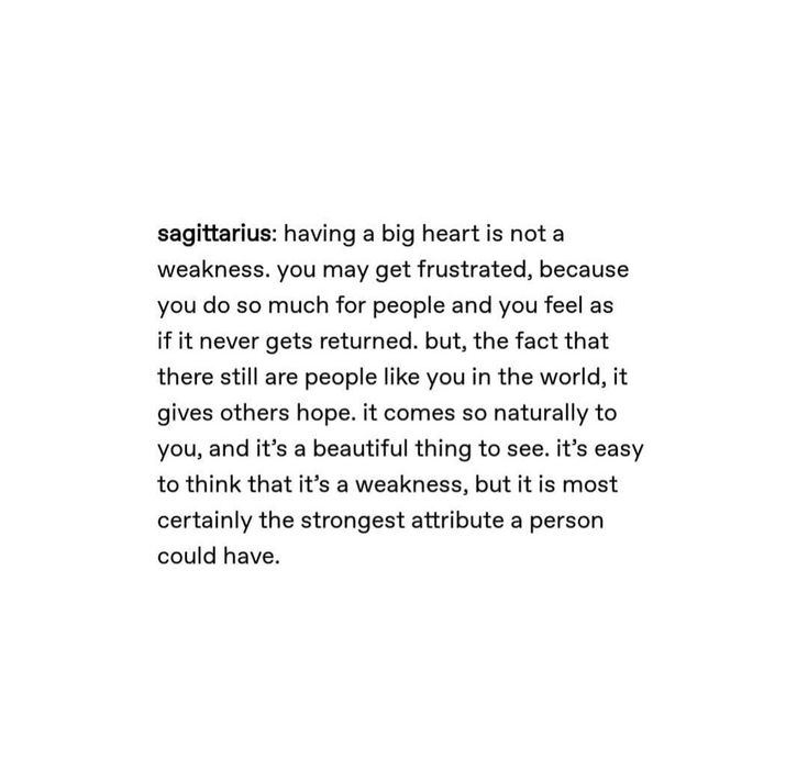 the words are written in black and white on a piece of paper that says, signature having a big heart is not a weakness you may get frustrated, because