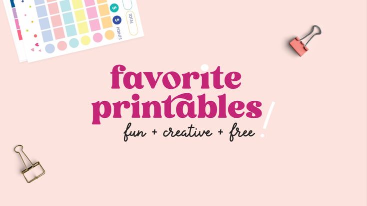 Favorite Printables