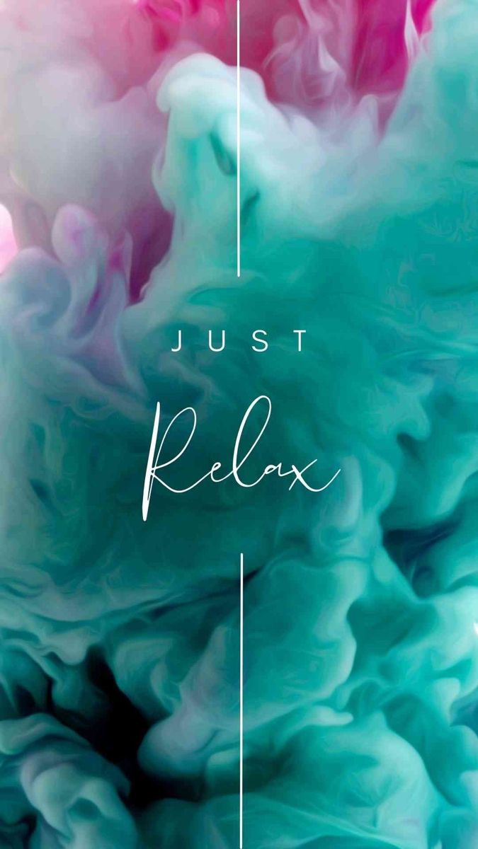 the words just relax written in white ink on a blue and pink background with an image of