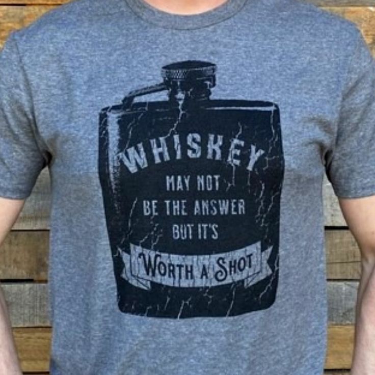 Cool Tee For The Whiskey Lover In Your Life! Really Soft Material. Fabric: 50 Combed Ring Spun Cotton / 50 Poly Mens Tshirt Designs, Shirt Ideas Vinyl, Men's Tshirt Design, Bartender Shirts, Mason Jars Labels, Whiskey Shots, Sublime Shirt, Mens Tee Shirts, Gym Shirts