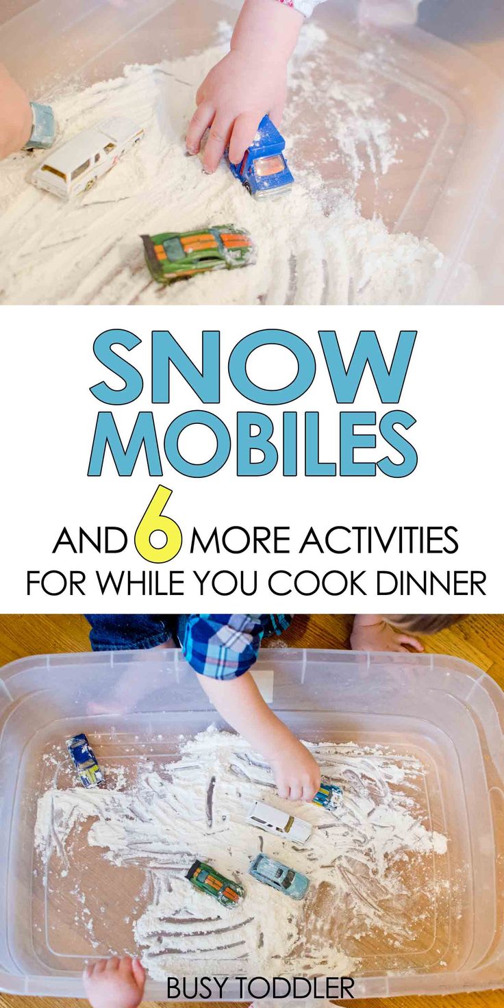 snow mobiles and 6 more activities for while you cook dinner - busy toddler