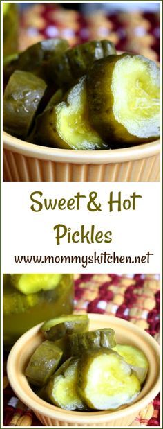 some pickles are in a bowl and on the table with text overlay that says, sweet & hot pickles