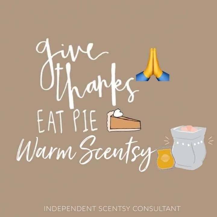 the words give thanks eat pie warm scenty on a brown background with an image of a