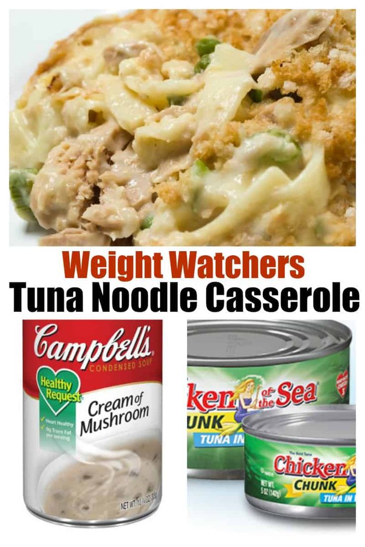 canned tuna noodle casserole with text overlay that reads weight watchers tuna noodle casserole