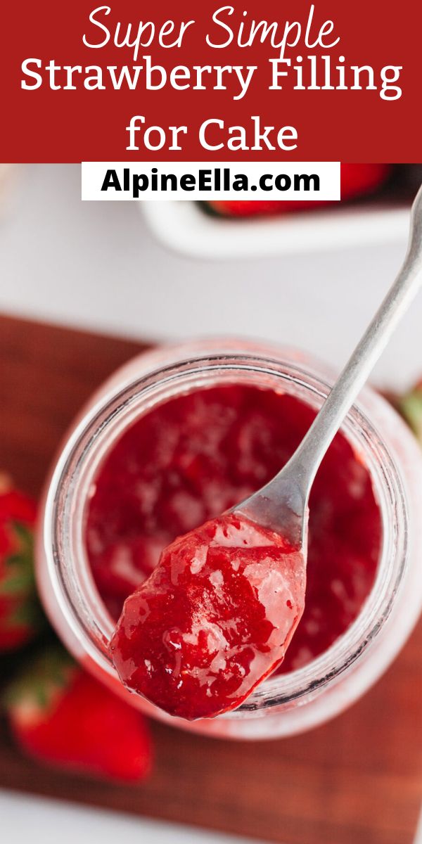 a spoon full of strawberry filling with the words super simple strawberry filling for cake above it