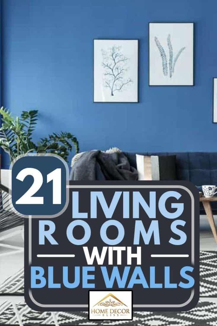 living room with blue walls and pictures on the wall above it that says 21 living rooms with blue walls