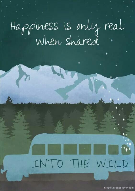 a blue bus driving down a road under a sky filled with stars and the words, happiness is only real when shared into the wild