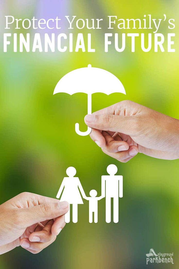 two hands holding an umbrella over the top of a family's hand with text that reads protect your family's financial future