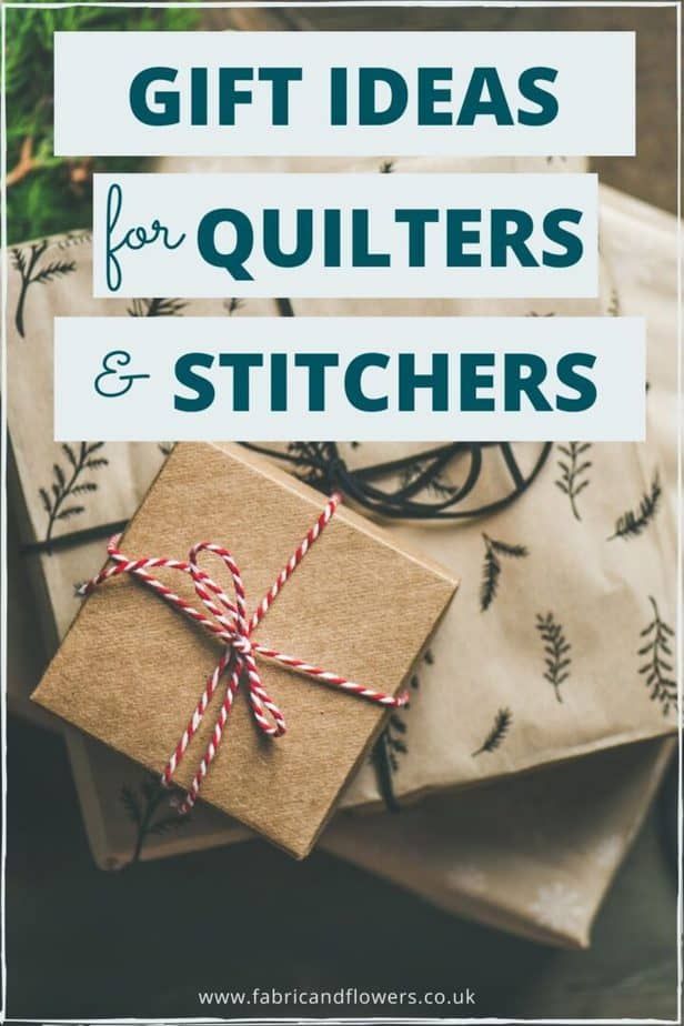 gift ideas for quilters and stitchers with text overlay that reads, gift ideas for quilters and stitches