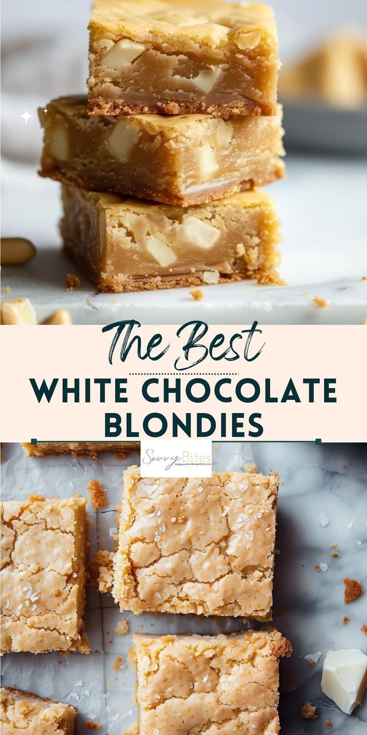 white chocolate blondies stacked on top of each other with text overlay that reads the best white chocolate blondies