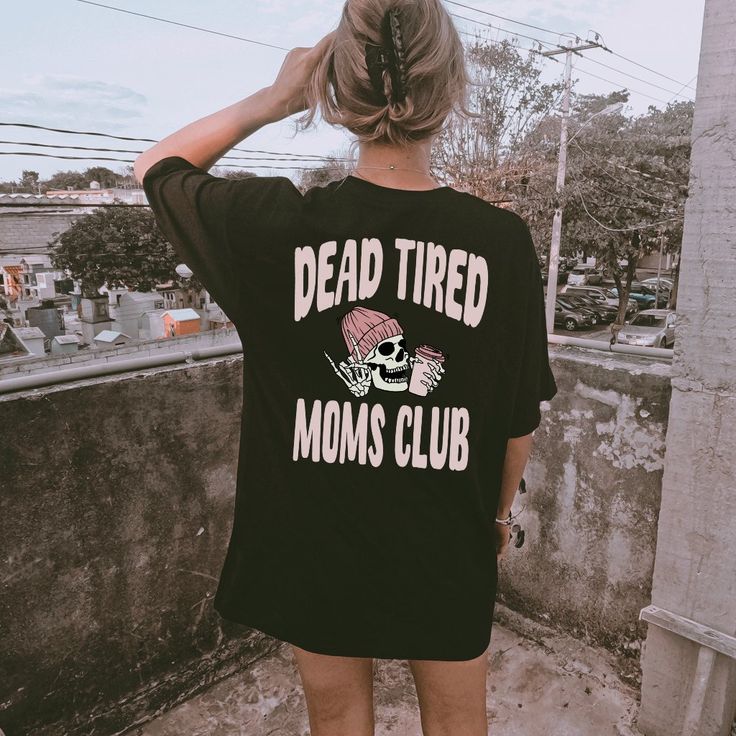 - 100% Cotton - Unisex Fit, For An Oversized Look Size Up - Available In Multiple Colors And Sizes - Mama Owned, Handmade Nj Business Shop Small Feminist Outfits, Edgy Mom Outfits, Tired Mom, Print Ideas, Women's Rights, Moms Club, Edgy Outfits, Graphic Shirt, Mom Outfits